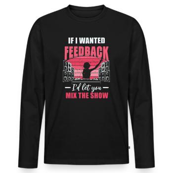 Si je voulais un ingénieur du son en retour - T-shirt manches longues Premium bio Homme - noir - Devant - Nico (187cm)