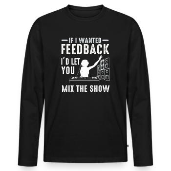 Si je voulais un ingénieur du son en retour - T-shirt manches longues Premium bio Homme - noir - Devant - Nico (187cm)