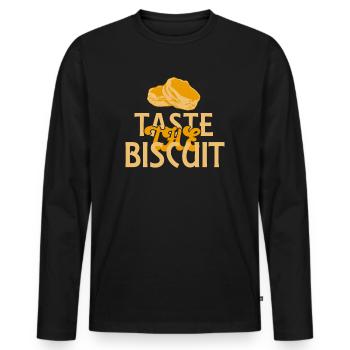 Taste The Biscuit Taste The Goodness - Men's Premium Organic Long Sleeve Shirt - black - Front - Nico (187cm)