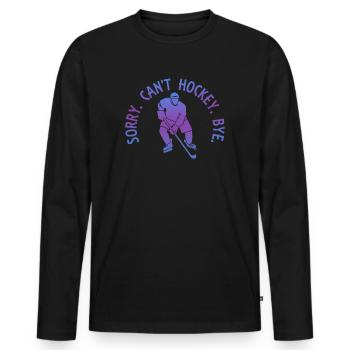 Sorry Can't Hockey Bye Hockey Lover - Men's Premium Organic Long Sleeve Shirt - black - Front - Nico (187cm)