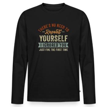 Il n'est pas nécessaire de se répéter - T-shirt manches longues Premium bio Homme - noir - Devant - Nico (187cm)