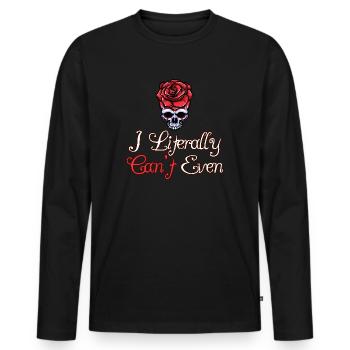 I Literally Cant Even Care - Men's Premium Organic Long Sleeve Shirt - black - Front - Nico (187cm)