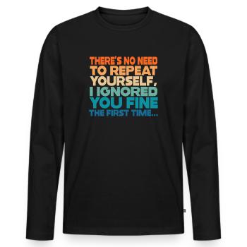 Il n’est pas nécessaire de se répéter - T-shirt manches longues Premium bio Homme - noir - Devant - Nico (187cm)