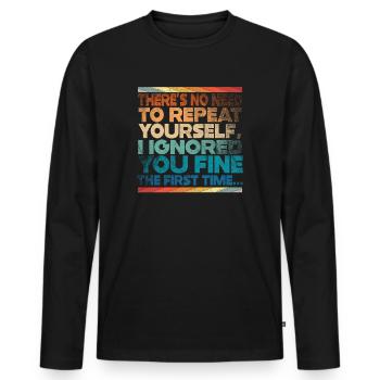 Il n’est pas nécessaire de se répéter - T-shirt manches longues Premium bio Homme - noir - Devant - Nico (187cm)