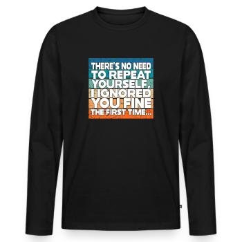 Il n’est pas nécessaire de se répéter - T-shirt manches longues Premium bio Homme - noir - Devant - Nico (187cm)