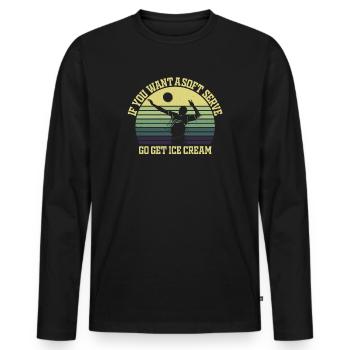 Wenn Sie ein Softeis wollen, holen Sie sich Eis - Männer Premium Bio Langarmshirt - Schwarz - Vorne - Nico (187cm)
