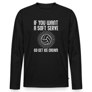 Wenn Sie ein Softeis wollen, holen Sie sich Eis - Männer Premium Bio Langarmshirt - Schwarz - Vorne - Nico (187cm)