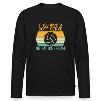 Wenn Sie ein Softeis wollen, holen Sie sich Eis - Männer Premium Bio Langarmshirt - Schwarz - Vorne - Nico (187cm)
