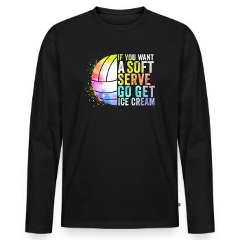 Wenn Sie ein Softeis wollen, holen Sie sich Eis - Männer Premium Bio Langarmshirt - Schwarz - Vorne - Nico (187cm)