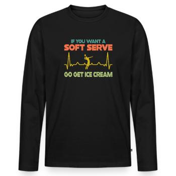 Wenn Sie ein Softeis wollen, holen Sie sich Eis - Männer Premium Bio Langarmshirt - Schwarz - Vorne - Nico (187cm)
