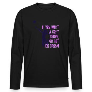 Wenn Sie ein Softeis wollen, holen Sie sich Eis - Männer Premium Bio Langarmshirt - Schwarz - Vorne - Nico (187cm)