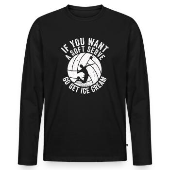Wenn Sie ein Softeis wollen, holen Sie sich Eis - Männer Premium Bio Langarmshirt - Schwarz - Vorne - Nico (187cm)