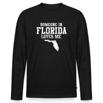 Someone In Florida Loves Me - Men's Premium Organic Long Sleeve Shirt - black - Front - Nico (187cm)