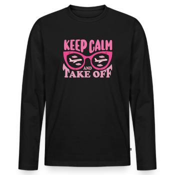 Keep Calm And Take Off Fun Vacation - Men's Premium Organic Long Sleeve Shirt - black - Front - Nico (187cm)