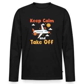 Keep Calm And Take Off Fun Vacation - Men's Premium Organic Long Sleeve Shirt - black - Front - Nico (187cm)
