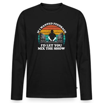 Si je voulais un ingénieur du son en retour - T-shirt manches longues Premium bio Homme - noir - Devant - Nico (187cm)