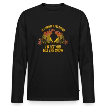 Si je voulais un ingénieur du son en retour - T-shirt manches longues Premium bio Homme - noir - Devant - Nico (187cm)