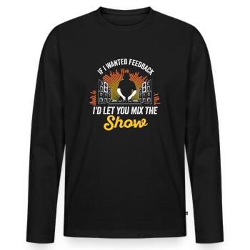Si je voulais un ingénieur du son en retour - T-shirt manches longues Premium bio Homme - noir - Devant - Nico (187cm)