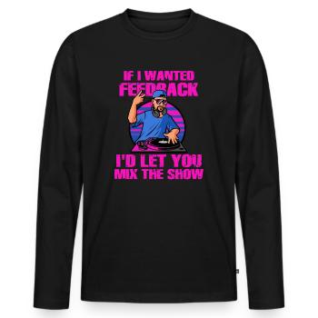 Si je voulais un ingénieur du son en retour - T-shirt manches longues Premium bio Homme - noir - Devant - Nico (187cm)