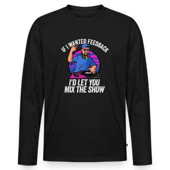 Si je voulais un ingénieur du son en retour - T-shirt manches longues Premium bio Homme - noir - Devant - Nico (187cm)
