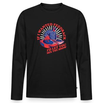 Si je voulais un ingénieur du son en retour - T-shirt manches longues Premium bio Homme - noir - Devant - Nico (187cm)
