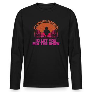 Si je voulais un ingénieur du son en retour - T-shirt manches longues Premium bio Homme - noir - Devant - Nico (187cm)