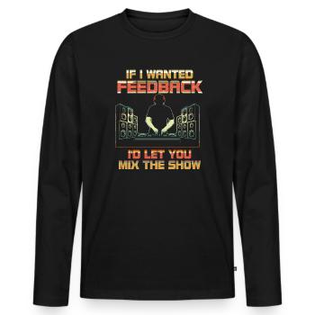 Si je voulais un ingénieur du son en retour - T-shirt manches longues Premium bio Homme - noir - Devant - Nico (187cm)