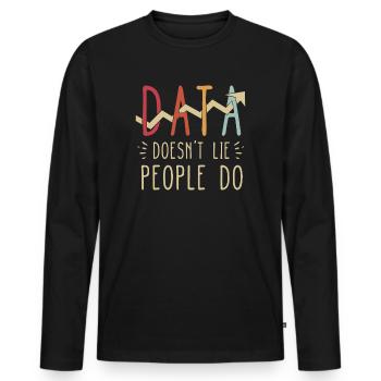 Daten lügen nicht, Menschen machen Datenanalysten - Männer Premium Bio Langarmshirt - Schwarz - Vorne - Nico (187cm)