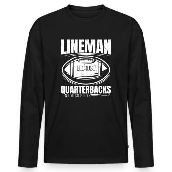 Lineman Because Quarterbacks Need Heroes - Men's Premium Organic Long Sleeve Shirt - black - Front - Nico (187cm)