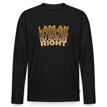 I Am An Engineer Always Right - Men's Premium Organic Long Sleeve Shirt - black - Front - Nico (187cm)