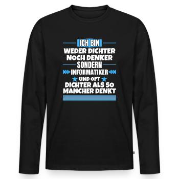 Neither poet nor thinker, but computer scientist - Men's Premium Organic Long Sleeve Shirt - black - Front - Nico (187cm)