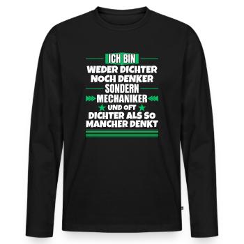 Weder Dichter noch Denker, sondern Mechaniker - Männer Premium Bio Langarmshirt - Schwarz - Vorne - Nico (187cm)