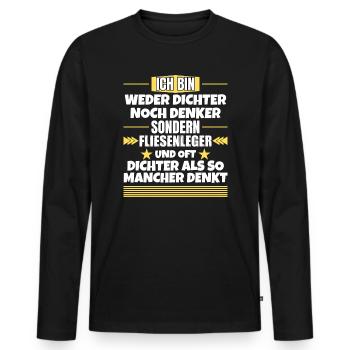 Neither poet nor thinker, but tiler - Men's Premium Organic Long Sleeve Shirt - black - Front - Nico (187cm)