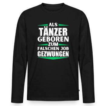 Un danseur a décroché le mauvais emploi - T-shirt manches longues Premium bio Homme - noir - Devant - Nico (187cm)