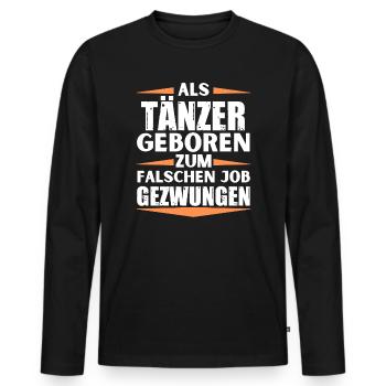 Tänzer im falschen Job gelandet - Männer Premium Bio Langarmshirt - Schwarz - Vorne - Nico (187cm)
