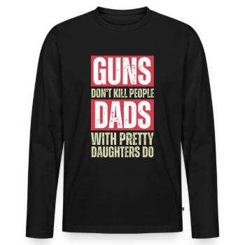 Väter mit hübschen Töchtern - Männer Premium Bio Langarmshirt - Schwarz - Vorne - Nico (187cm)
