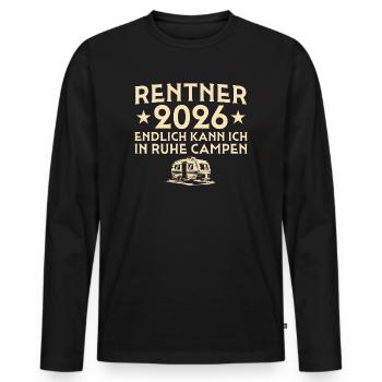 Rentner 2026 - Endlich in Ruhe Campen - Männer Premium Bio Langarmshirt - Schwarz - Vorne - Nico (187cm)