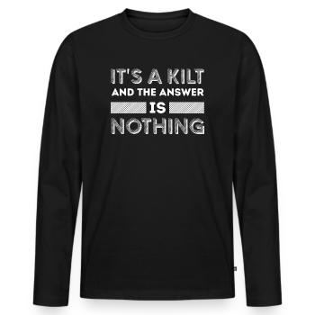 Es ist ein Kilt | Keltischer Tartan Schotte Schotte - Männer Premium Bio Langarmshirt - Schwarz - Vorne - Nico (187cm)