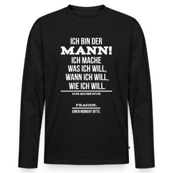 Ich bin der Mann Ehemann Sprüche Geschenk - Männer Premium Bio Langarmshirt - Schwarz - Vorne - Nico (187cm)