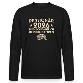 Pensionär 2026 - Endlich in Ruhe Campen - Männer Premium Bio Langarmshirt - Schwarz - Vorne - Nico (187cm)