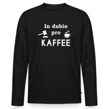 Kaffee Spruch lustig Gericht IN DUBIO PRO KAFFEE - Männer Premium Bio Langarmshirt - Schwarz - Vorne - Nico (187cm)