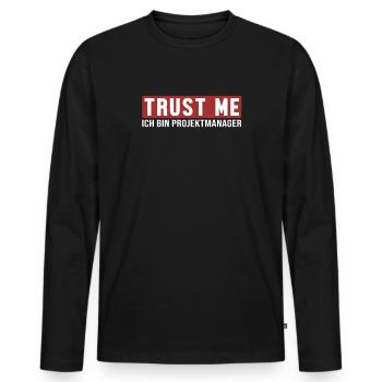 Crois-Moi, Je Suis Un Ingénieur De Projet - T-shirt manches longues Premium bio Homme - noir - Devant - Nico (187cm)