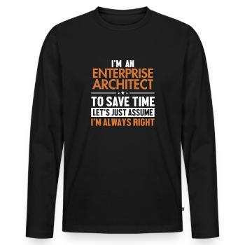 Enterprise Architect Let's Assume I'm Right - Männer Premium Bio Langarmshirt - Schwarz - Vorne - Nico (187cm)