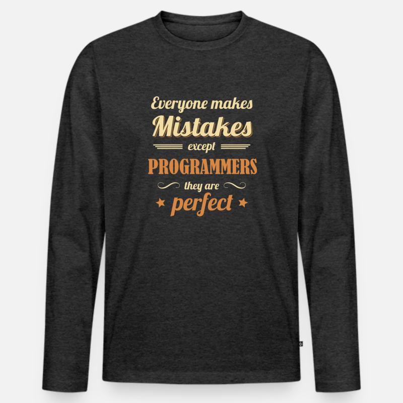 Les programmeurs sont parfaits Développeur Codeur T-shirt manches longues Premium bio Homme