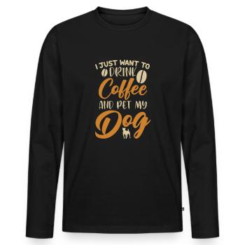 Drink Coffee and Pet my Dog Quadrupède Wauwau - T-shirt manches longues Premium bio Homme - noir - Devant - Nico (187cm)