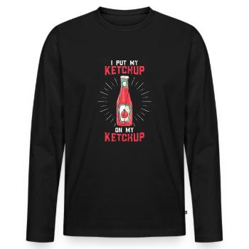 I put my ketchup on my ketchup - Ketchup Sauce - Men's Premium Organic Long Sleeve Shirt - black - Front - Nico (187cm)