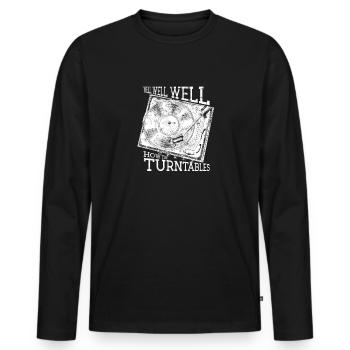 Well Well Well How the Turntables - disc jockey - T-shirt manches longues Premium bio Homme - noir - Devant - Nico (187cm)