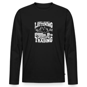 Es tut mir leid, dass ich nicht zugehört habe, an das ich gedacht habe - Männer Premium Bio Langarmshirt - Schwarz - Vorne - Nico (187cm)