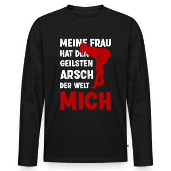 Meine Frau hat den geilsten Arsch der Welt Mich - Männer Premium Bio Langarmshirt - Schwarz - Vorne - Nico (187cm)