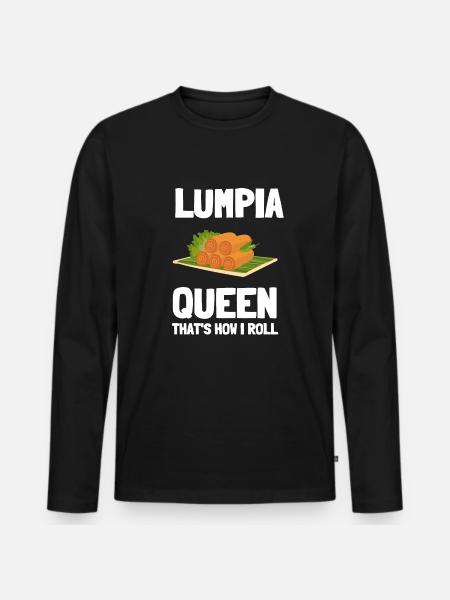 Filipino Pride Pinoy Spring Roll Lumpia Thats How - Men's Premium Organic Long Sleeve Shirt - black